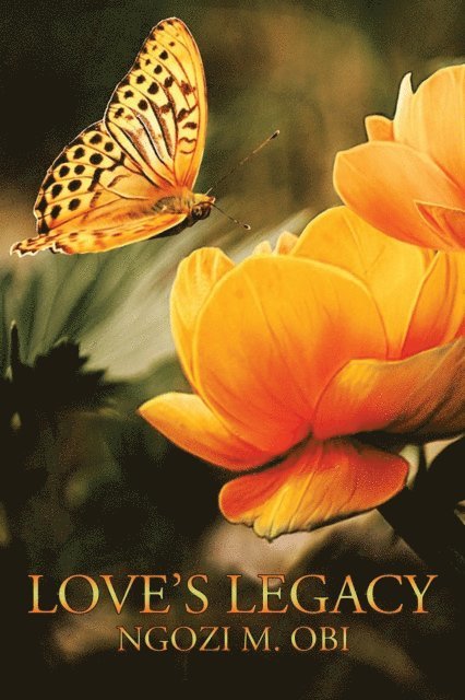Ngozi M. Obi - Love's Legacy, E-bok