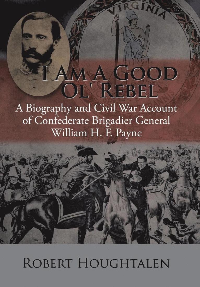 Robert Houghtalen - I Am a Good Ol' Rebel, Inbunden. Tillgänglighet: Lägg i varukorg
