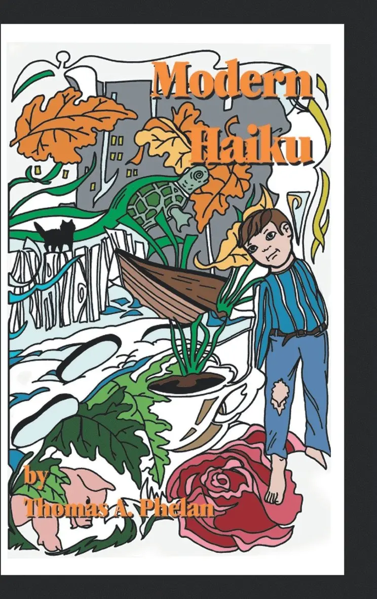Thomas A Phelan - Modern Haiku, Inbunden. Tillgänglighet: Lägg i varukorg