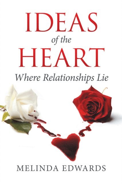 Melinda Edwards - Ideas of the Heart, E-bok
