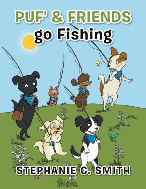 Stephanie C. Smith - Puf' & Friends Go Fishing, E-bok