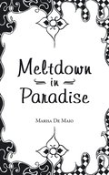 Meltdown in Paradise