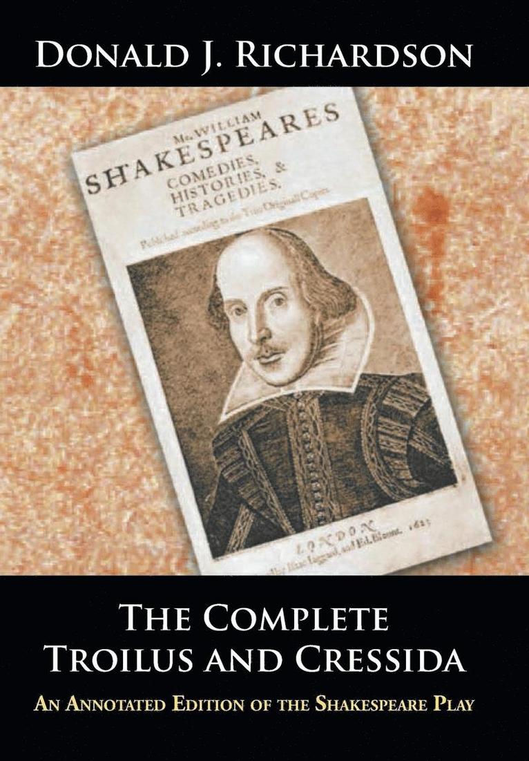 Donald J Richardson - Complete Troilus and Cressida, Inbunden