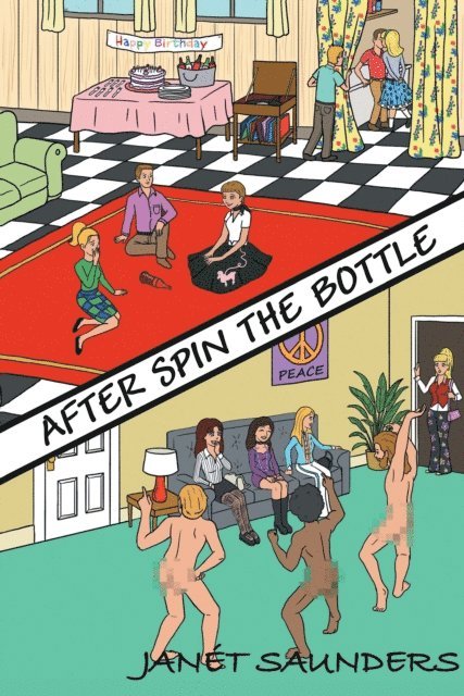 Janet Saunders - After Spin the Bottle, E-bok