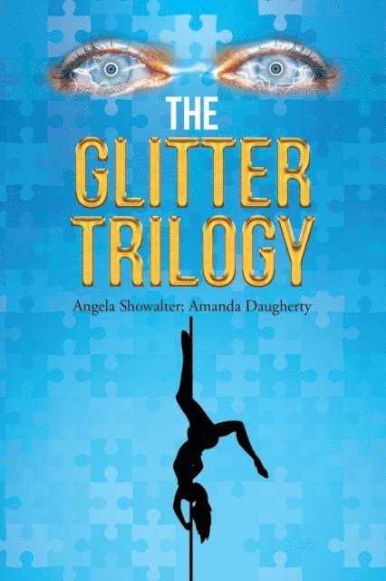 Angela Showalter - Glitter Trilogy, E-bok