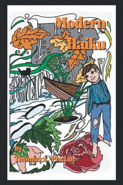Thomas A. Phelan - Modern Haiku, E-bok. Tillgänglighet: Lägg i varukorg