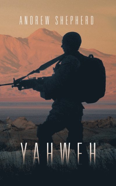 Andrew Shepherd - Yahweh, E-bok