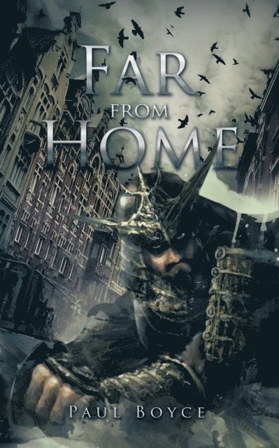 Paul Boyce. - Far from Home, E-bok