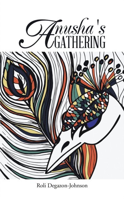 Roli Degazon-Johnson - Anusha's Gathering, E-bok