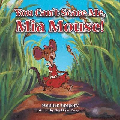Stephen Gregory - You Can't Scare Me, Mia Mouse!, Häftad