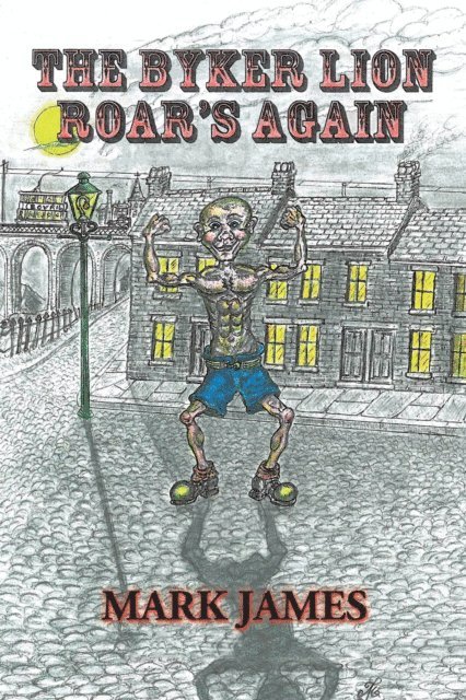 Mark James - Byker Lion Roars Again, E-bok