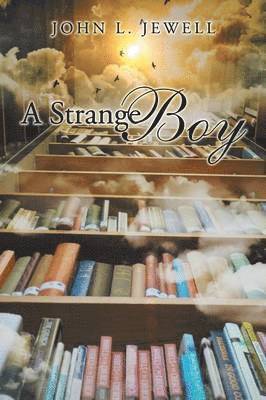 John L Jewell - Strange Boy, Häftad. Tillgänglighet: Lägg i varukorg