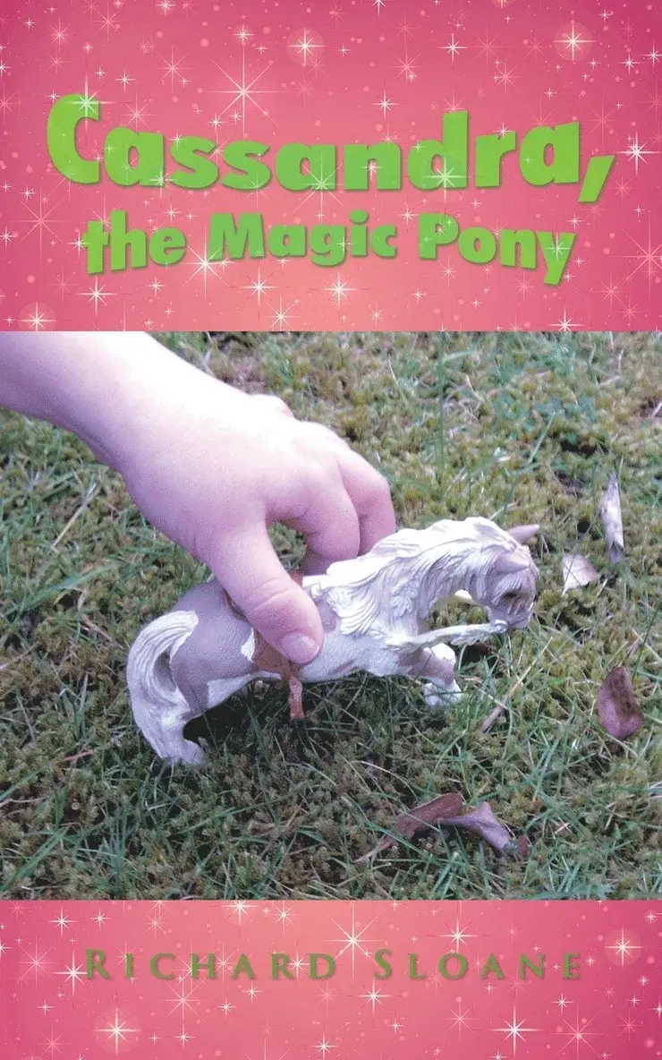 Richard Sloane - Cassandra, the Magic Pony, Häftad. Tillgänglighet: Lägg i varukorg