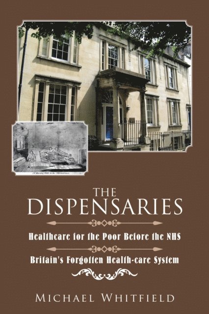 Michael Whitfield - Dispensaries, E-bok