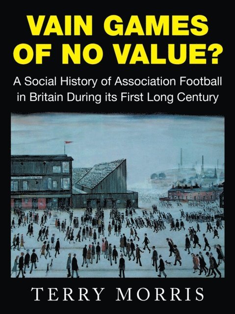 Terry Morris - Vain Games of No Value?, E-bok. Tillgänglighet: Lägg i varukorg
