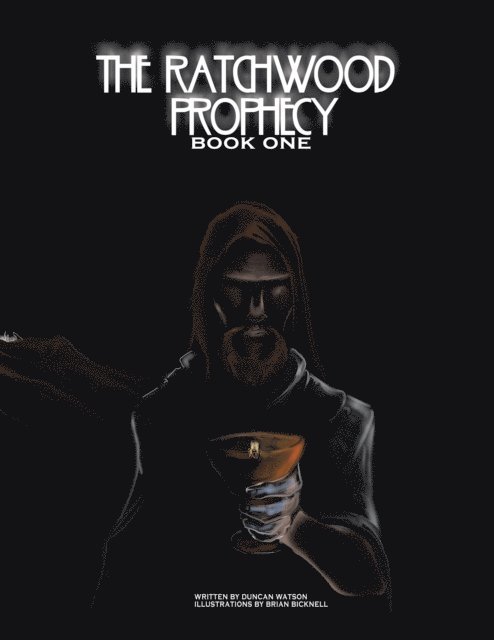 Duncan Watson - Ratchwood Prophecy, E-bok