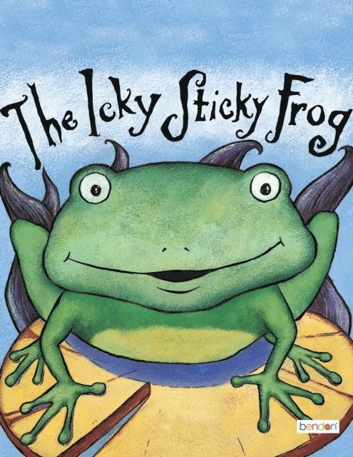 Dawn Bentley - Icky Sticky Frog, E-bok