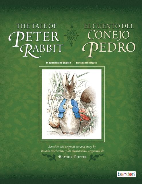 Beatrix Potter - Tale of Peter Rabbit/El cuento del conejo Pedro, E-bok