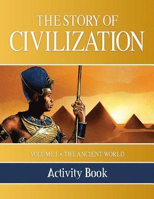 Tan Books - The Story of Civilization Activity Book: Volume I - The Ancient World, Häftad