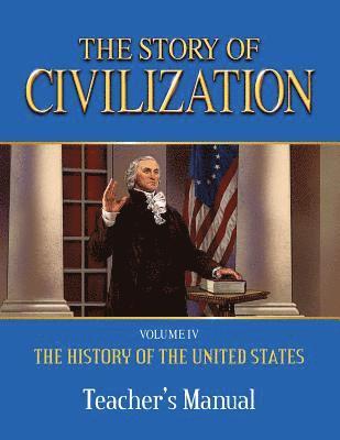 Phillip Campbell - The Story of Civilization: Vol. 4 - The History of the United States One Nation Under God Teacher's Manual, Häftad. Tillgänglighet: Lägg i varukorg