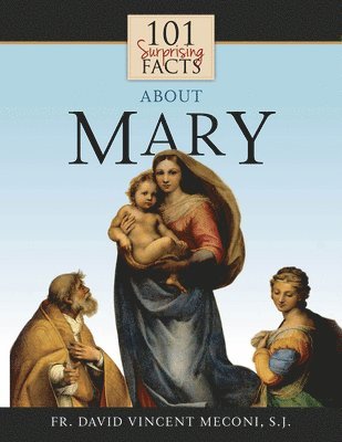 Tan Books - 101 Surprising Facts about Mary, Häftad