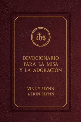 Vinny Flynn, Erin Flynn - Devocionario Para La Misa Y La Adoracion, Häftad