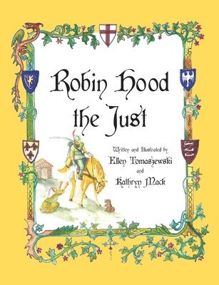 Ellen Tomaszewski, Kathryn Mack - Robin Hood the Just: A Catholic Hero, Häftad