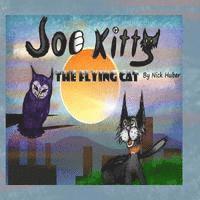 Nick Huber - Joe Kitty The Flying Cat, Häftad. Tillgänglighet: Lägg i varukorg