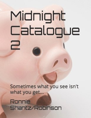 Ronnie Robinson - Midnight Catalogue 2: Sometimes what you see isn't what you get..., Häftad. Tillgänglighet: Lägg i varukorg