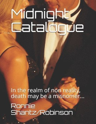 Ronnie Robinson - Midnight Catalogue: In the realm of non reality, death may be a misnomer..., Häftad. Tillgänglighet: Lägg i varukorg