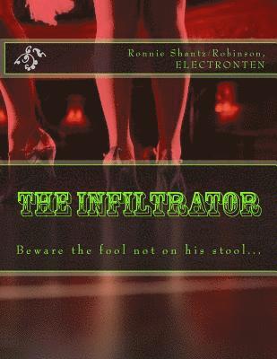 Ronnie Robinson - The Infiltrator: Beware the fool not on his stool..., Häftad. Tillgänglighet: Lägg i varukorg