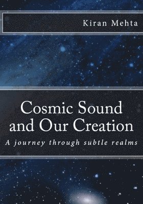 Kiran Mehta - Cosmic Sound and Our Creation, Häftad. Tillgänglighet: Tillfälligt slut
