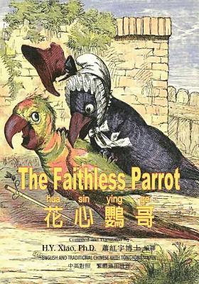 Charles H. Bennett - The Faithless Parrot (Traditional Chinese): 03 Tongyong Pinyin Paperback Color, Häftad. Tillgänglighet: Lägg i varukorg