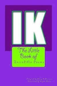 Philip R. Harrison - The Little Book of Incredible Poems, Häftad