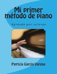 Mi primer método de piano: Aprende por colores