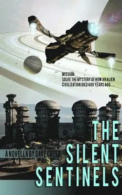 Dave Creek - The Silent Sentinels, Häftad. Tillgänglighet: Lägg i varukorg