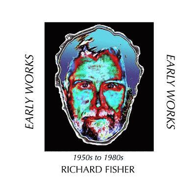 Richard Fisher - Early Works: 1950s to 1980s, Häftad. Tillgänglighet: Lägg i varukorg