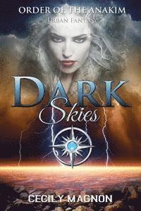 Cecily Magnon - Dark Skies, Häftad. Tillgänglighet: Lägg i varukorg