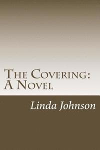 Linda Johnson - The Covering, Häftad. Tillgänglighet: Lägg i varukorg