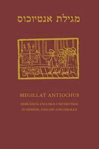 Chajm Guski - Megillat Antiochus: Hebrew, English and German - Hebraeisch, Englisch und Deutsch, Häftad. Tillgänglighet: Lägg i varukorg