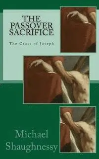 Four Writers of The Gospels, Michael Shaughnessy - The Passover Sacrifice, Häftad. Tillgänglighet: Lägg i varukorg