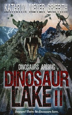 Kathryn Meyer Griffith - Dinosaur Lake II: Dinosaurs Arising, Häftad. Tillgänglighet: Lägg i varukorg