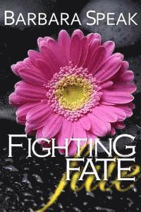 Barbara Speak, Wendi Temporado - Fighting Fate, Häftad. Tillgänglighet: Lägg i varukorg