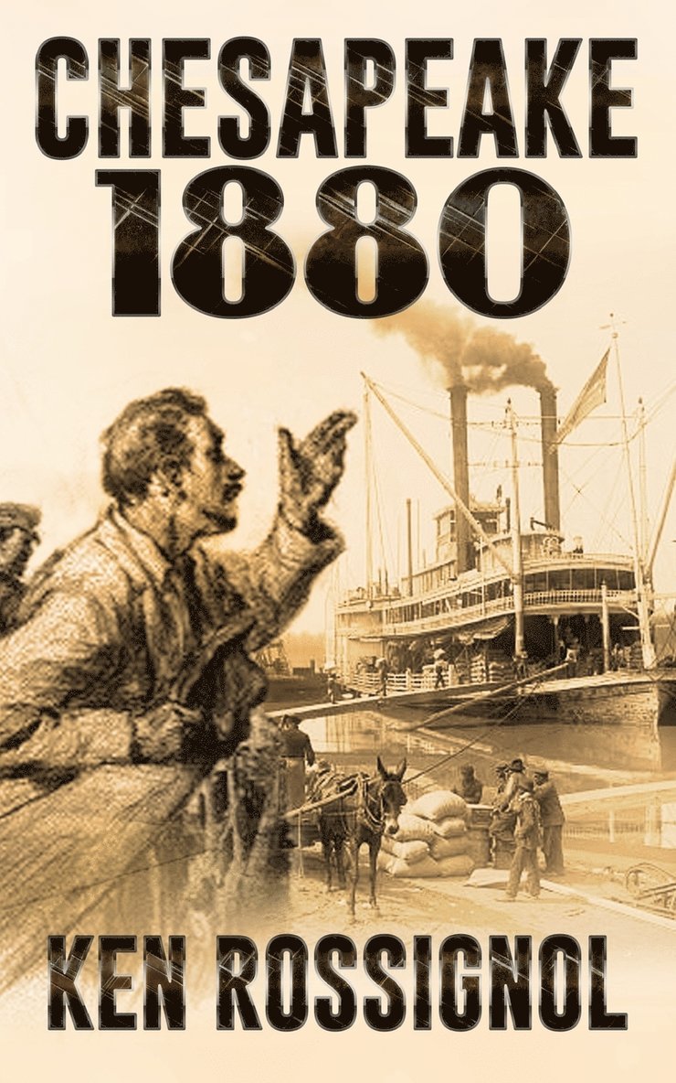 Ken Rossignol, Robert W Walker - Chesapeake 1880, Häftad