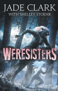 Shelley Stoehr, John Patrick Kennedy - Weresisters, Häftad. Tillgänglighet: Lägg i varukorg