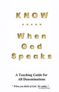 David M. Perry - KNOW .. When God Speaks: How to More Effectively Read the Holy Bible, Häftad. Tillgänglighet: Lägg i varukorg