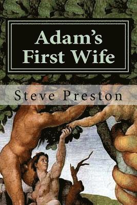 Steve Preston - Adam's First Wife, Häftad. Tillgänglighet: Lägg i varukorg