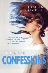 Louise Rozett - No More Confessions, Häftad. Tillgänglighet: Lägg i varukorg