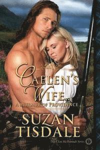 Suzan Tisdale - Caelen's Wife: A Murmur of Providence, Häftad