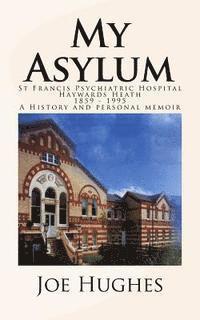 Joe Hughes - My Asylum, Häftad. Tillgänglighet: Lägg i varukorg